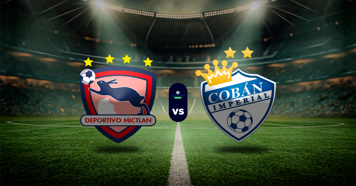 Pronóstico Liga de Guatemala: Mictlán vs Cobán Imperial - Apuestas liga guatemala hoy
