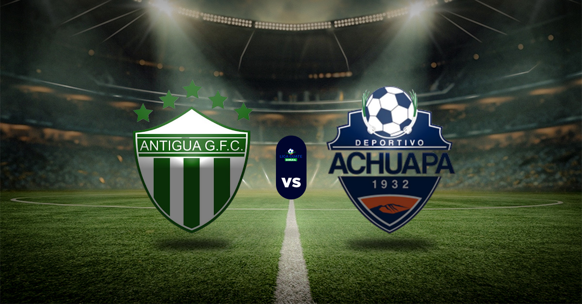 Pronóstico Liga de Guatemala: Antigua vs Achuapa - Apuestas liga guatemala hoy