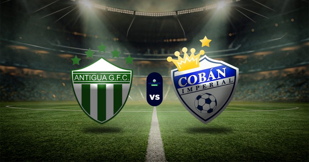 Pronóstico Antigua GFC vs Cobán Imperial – Datos guatemala liga nacional
