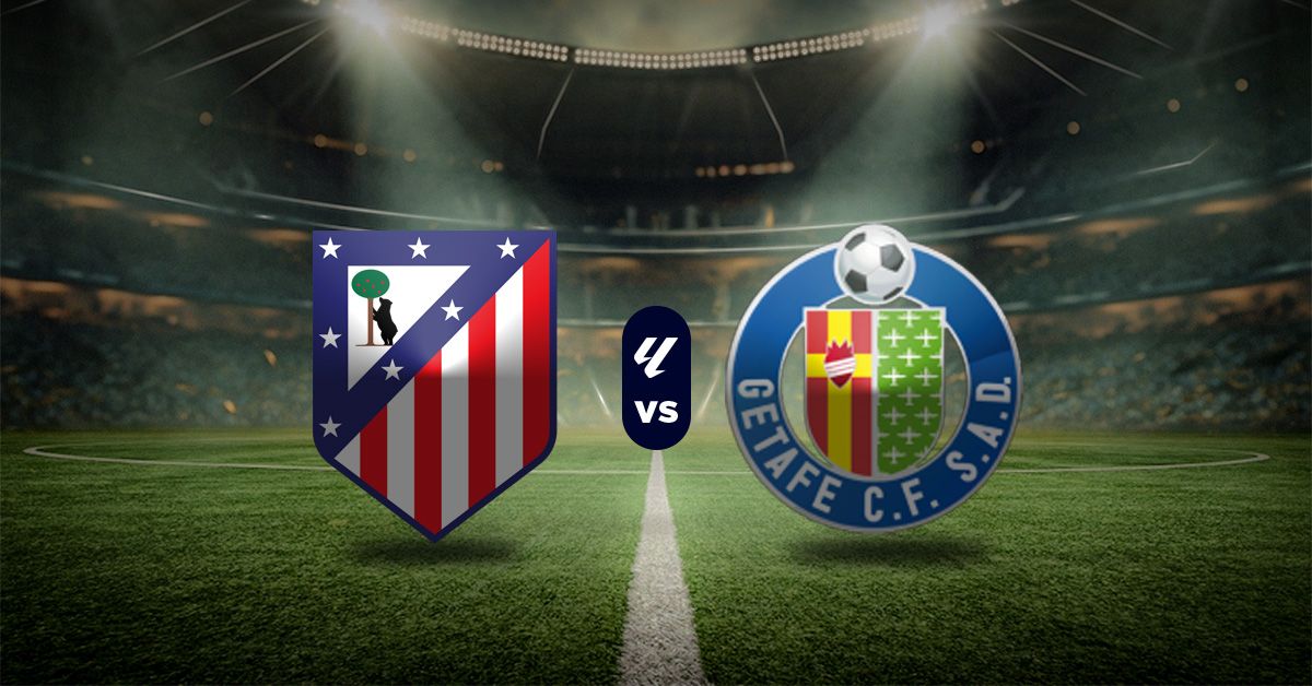 Pronóstico de LaLiga: Atlético de Madrid vs Getafe – Apuestas la liga hoy en vivo