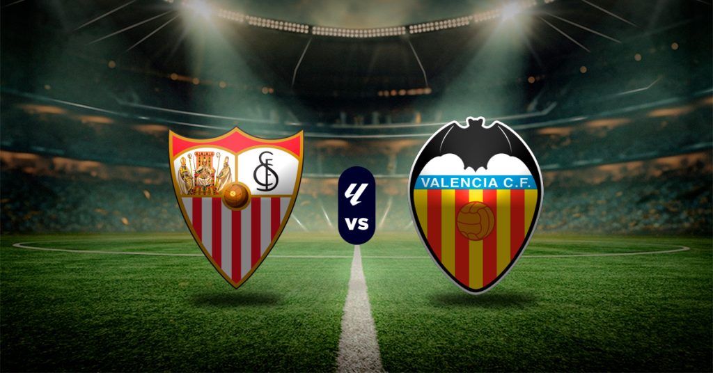 Pronóstico LaLiga: Sevilla vs Valencia – Datos estadísticas de la liga