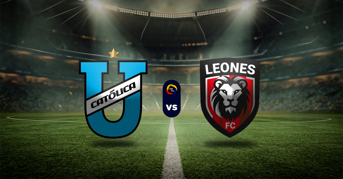 Pronóstico U. Católica vs Leones del Norte - Apuesta serie a de ecuador