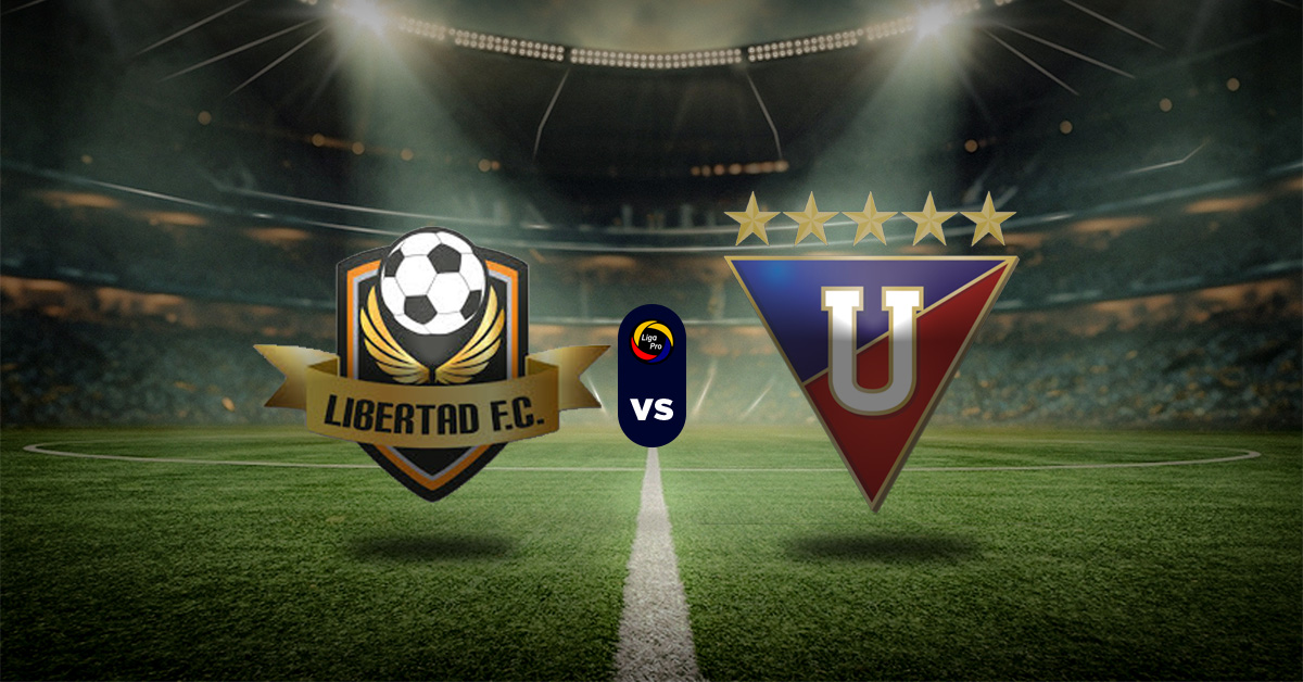 Pronóstico Libertad FC vs LDU Quito – Apuestas liga de ecuador hoy