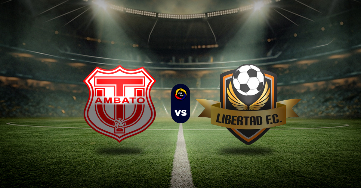 Pronóstico Técnico Universitario vs Libertad FC - Apuesta campeonato ecuatoriano