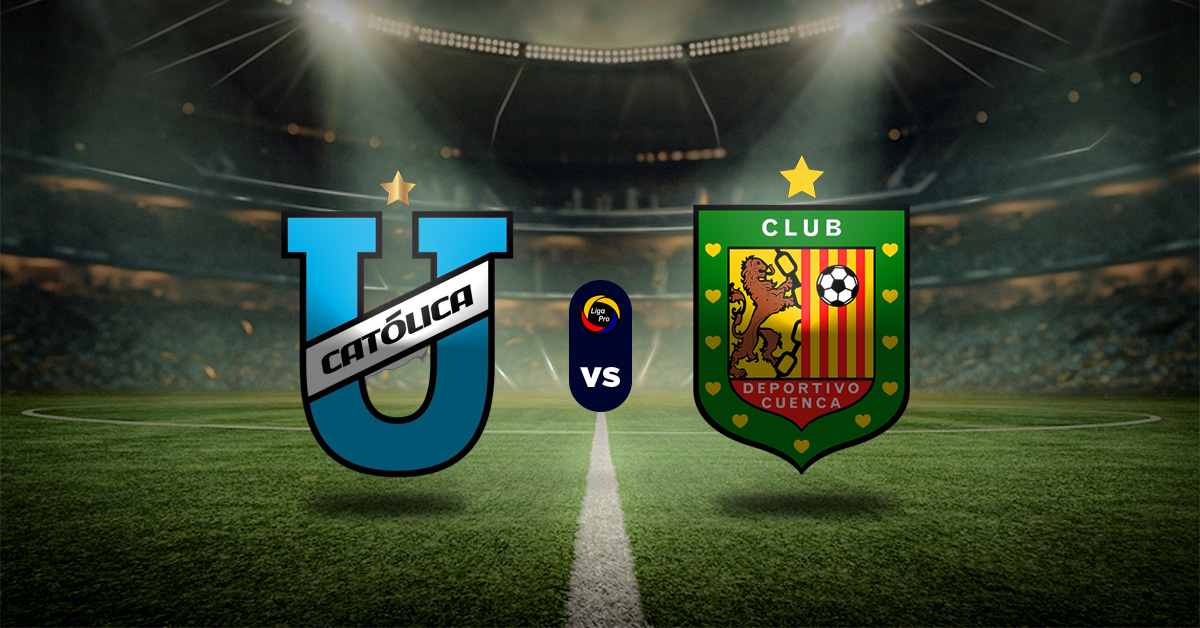 Pronóstico U. Católica vs Deportivo Cuenca - serie a de ecuador