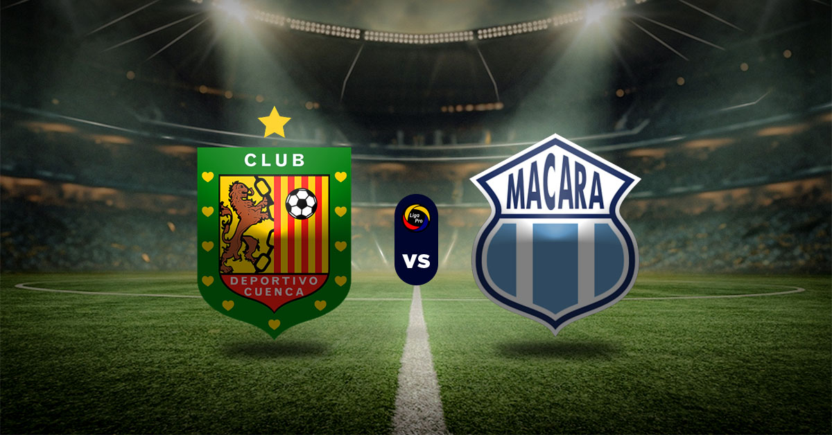 Pronóstico Liga Pro Ecuador: Deportivo Cuenca vs Macará  - Apuesta liga de ecuador hoy