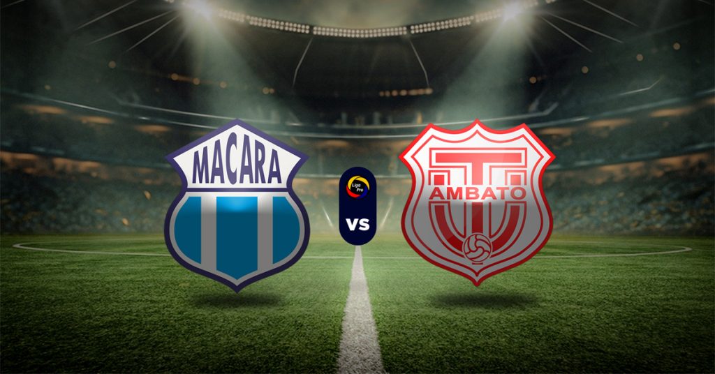 Pronóstico Macará vs Técnico Universitario - Datos liga de ecuador hoy