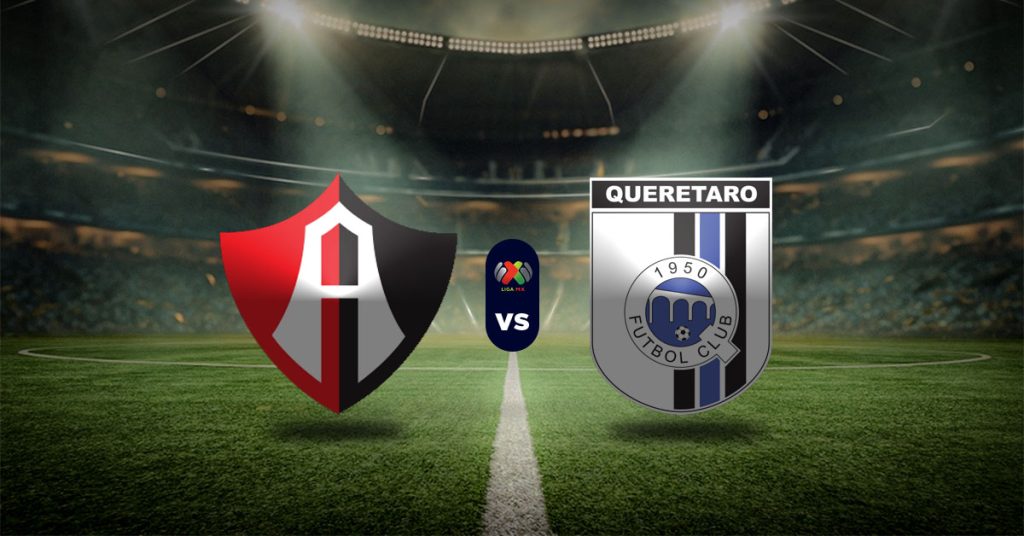 Pronóstico Liga MX: Atlas vs Querétaro - Apuestas liga mexicana de futbol