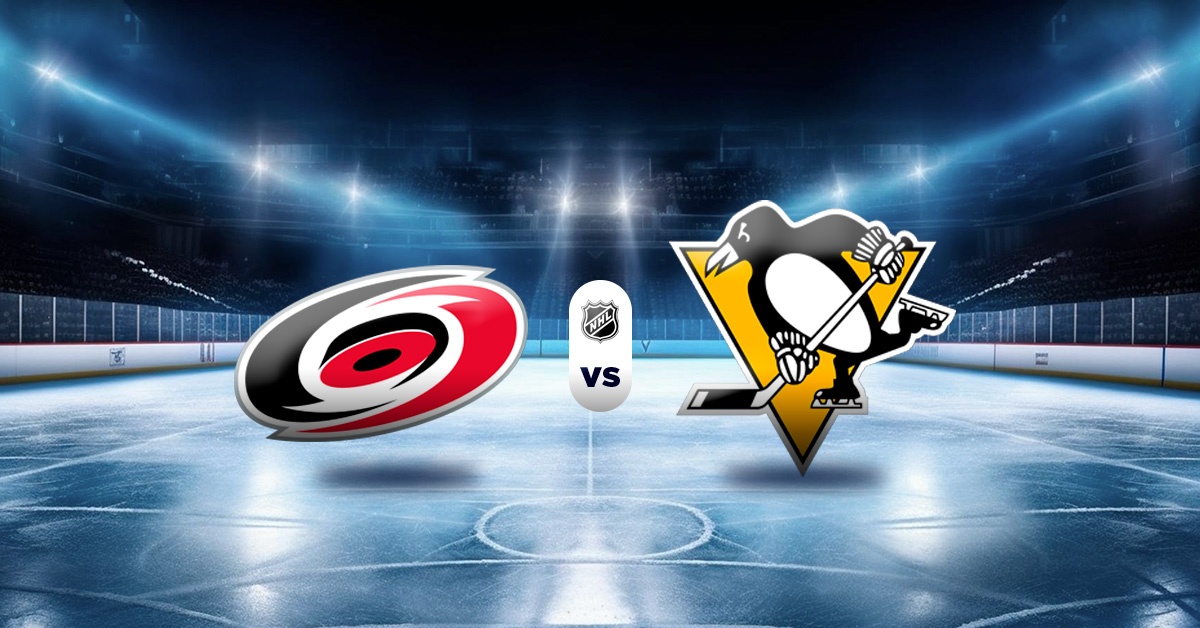 Pronóstico NHL hoy: Hurricanes vs Pens – cuotas hockey sobre hielo nhl