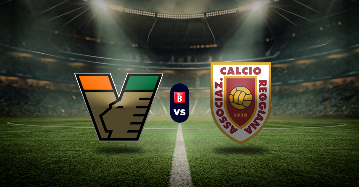 Pronostico Venezia vs Reggiana – Datos italia serie b