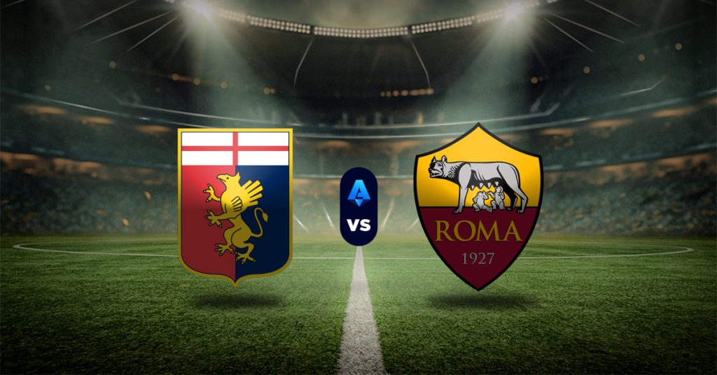 Pronóstico Serie A: Genoa vs Roma – liga de italia