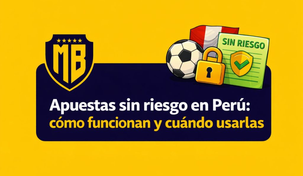 Apuestas sin riesgo en Perú