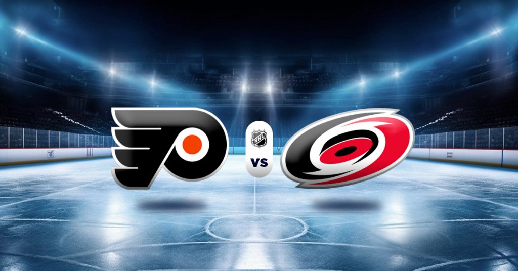 Pronóstico nhl hockey: Flyers vs Hurricanes – Datos hockey sobre hielo nhl