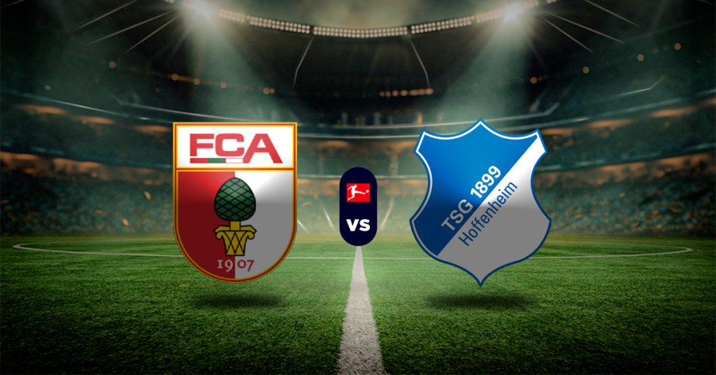 Pronóstico Augsburgo vs Hoffenheim – resultados de la bundesliga hoy