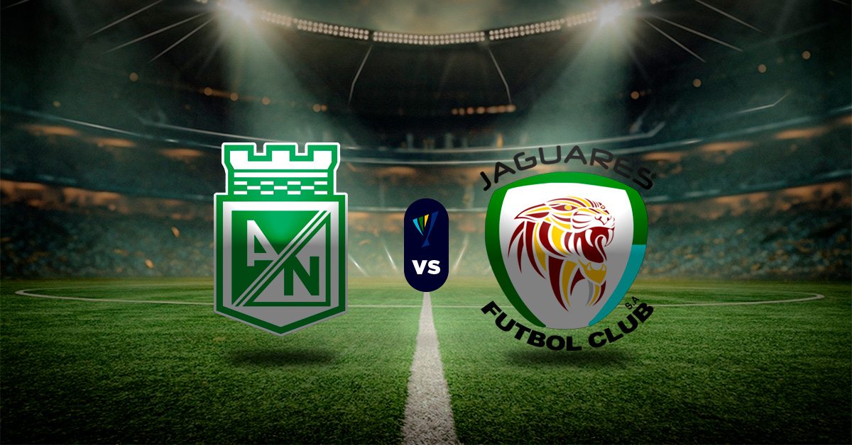 Pronóstico Atlético Nacional vs Jaguares - Apuestas liga colombiana hoy