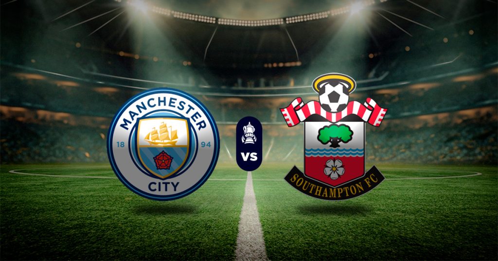Pronóstico Manchester City vs Southampton – copa de inglaterra hoy