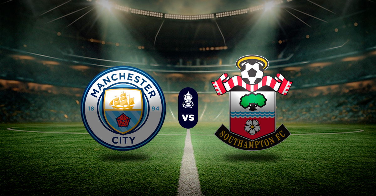 Pronóstico Manchester City vs Southampton – copa de inglaterra hoy
