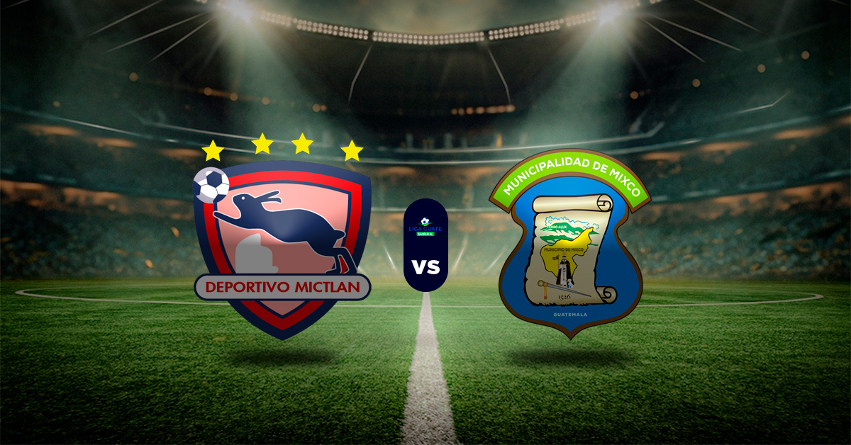 Pronóstico Mictlán vs Deportivo Mixco – Datos guatemala primera division