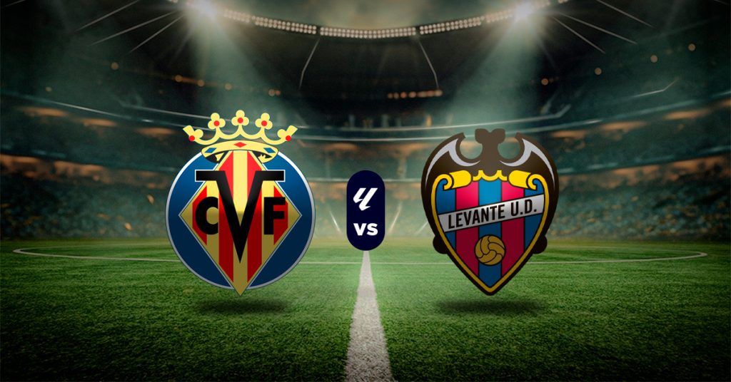 Pronóstico Villarreal vs Levante – resultado de la liga española de hoy