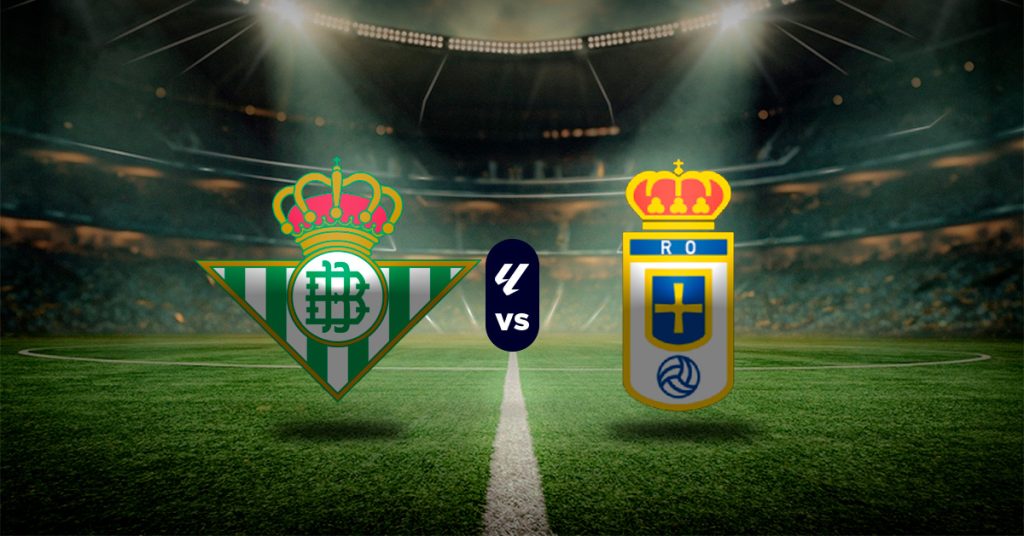 Pronóstico LaLiga: Real Betis vs Real Oviedo – resultado de liga española