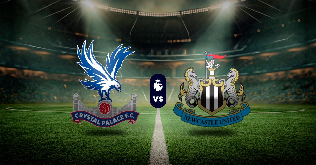 Pronóstico Crystal Palace vs Newcastle - Apuestas premier league hoy