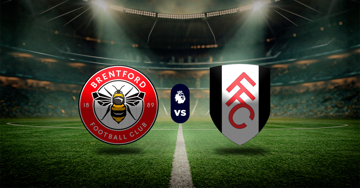 Pronóstico Brentford vs Fulham – juegos para hoy premier league