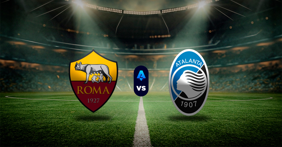 Pronóstico Serie A: Roma vs Atalanta – partidos de la serie a