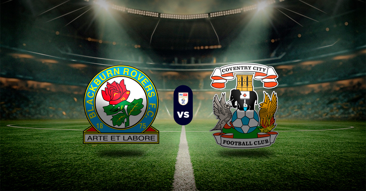 Pronóstico Blackburn vs Coventry – resultados championship hoy