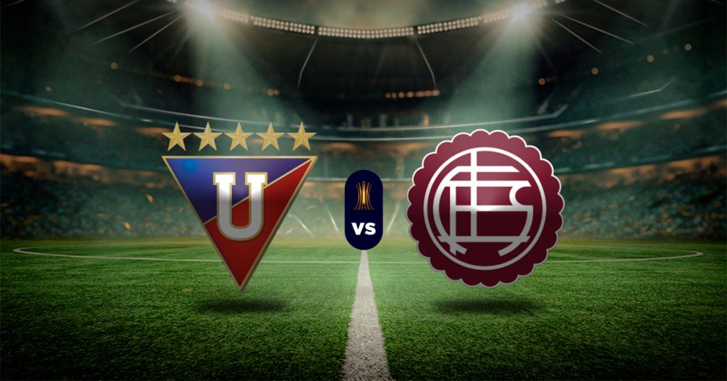Pronóstico LDU Quito vs Lanús - Datos Copa Libertadores hoy