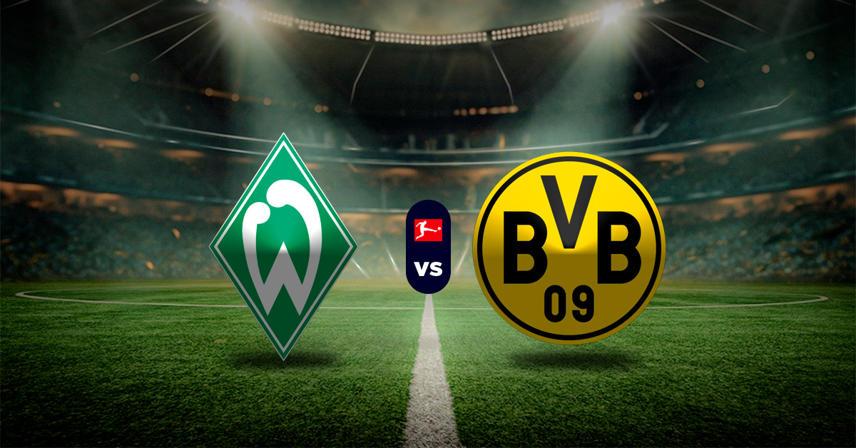 Pronóstico Werder Bremen vs Borussia Dortmund - resultados bundesliga - partidos de la bundesliga hoy