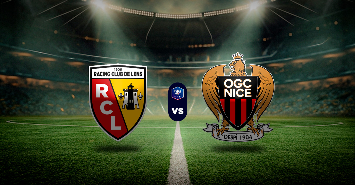Pronóstico Lens vs Niza – resultados de la copa de francia