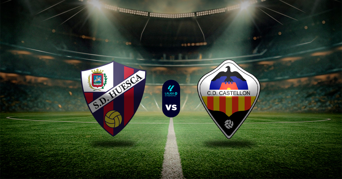 Pronóstico Huesca vs Castellón - LaLiga Hypermotion