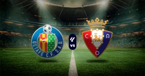 Pronóstico Getafe vs Osasuna - laliga española hoy resultados