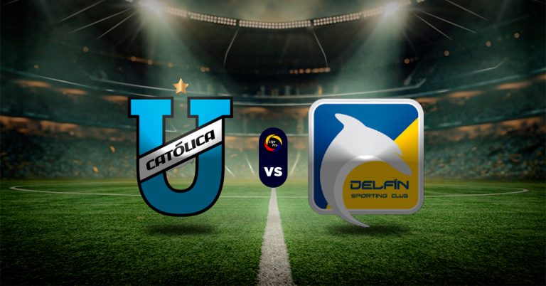 Pronóstico U. Católica vs Delfín - Datos partidos de hoy ecuador