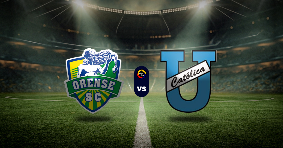 Pronóstico Orense vs U. Católica | Liga Pro Ecuador