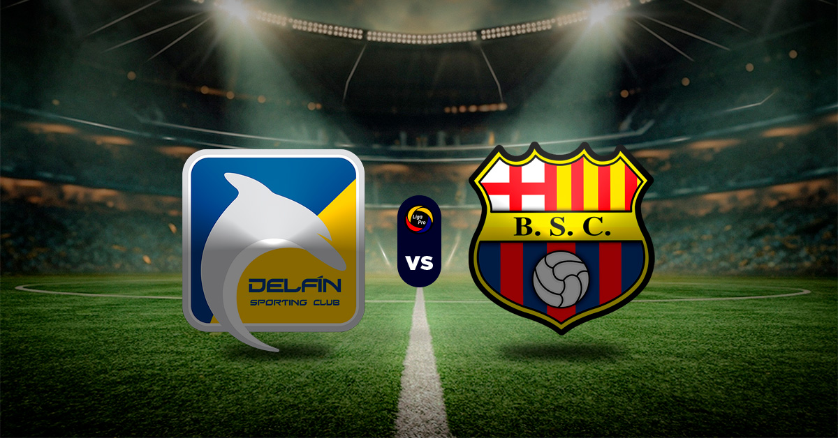 Pronóstico Delfín vs Barcelona SC - Datos campeonato ecuatoriano
