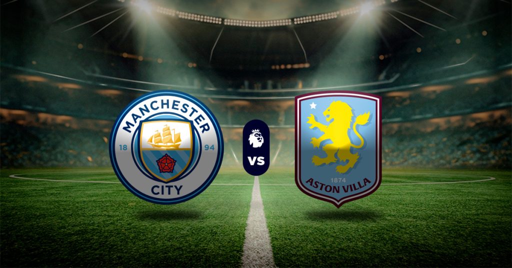 Pronóstico Manchester City vs Aston Villa - estadísticas de premier league