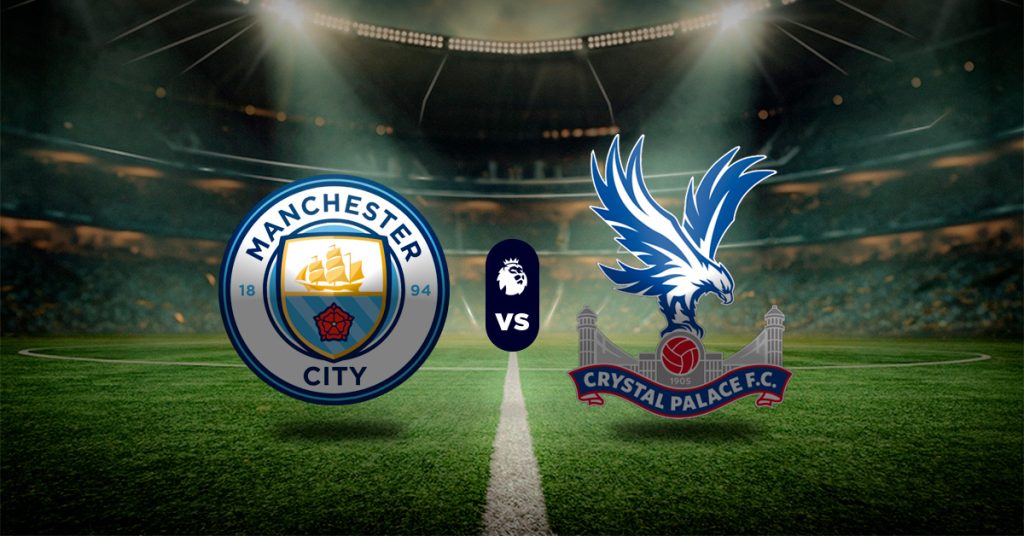 Pronóstico Manchester City vs Crystal Palace – Datos Premier League hoy
