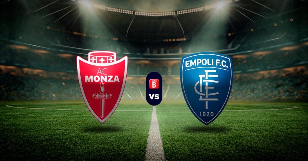 Pronóstico Serie B: Monza vs Empoli – Apuestas posiciones de serie b italia