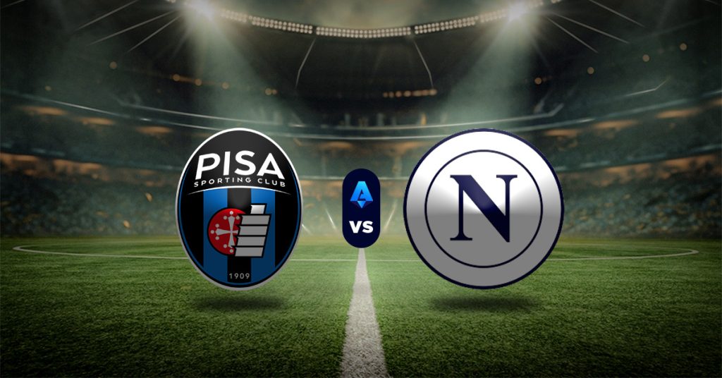 Pronóstico Pisa vs Napoli - apuestas para la serie a