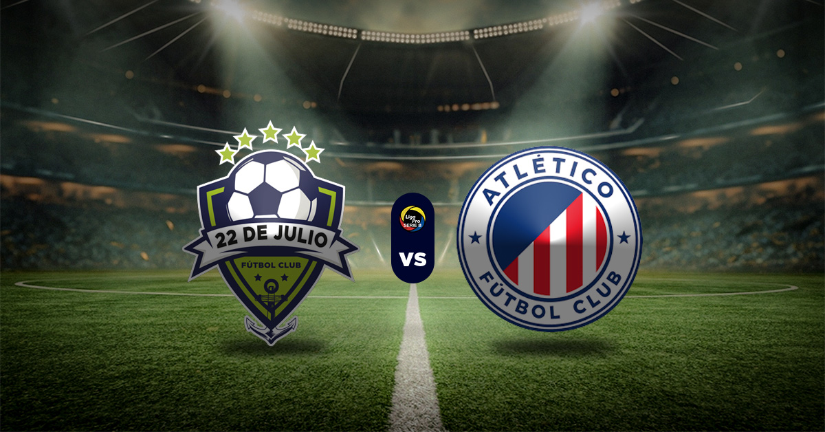 Pronóstico 22 de Julio vs Atlético JBG | Liga Pro B Ecuador