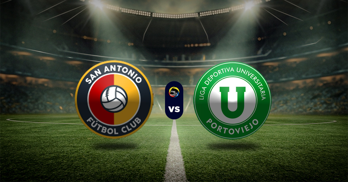 Pronóstico San Antonio vs Liga de Portoviejo - Resultados Liga Pro B Ecuador