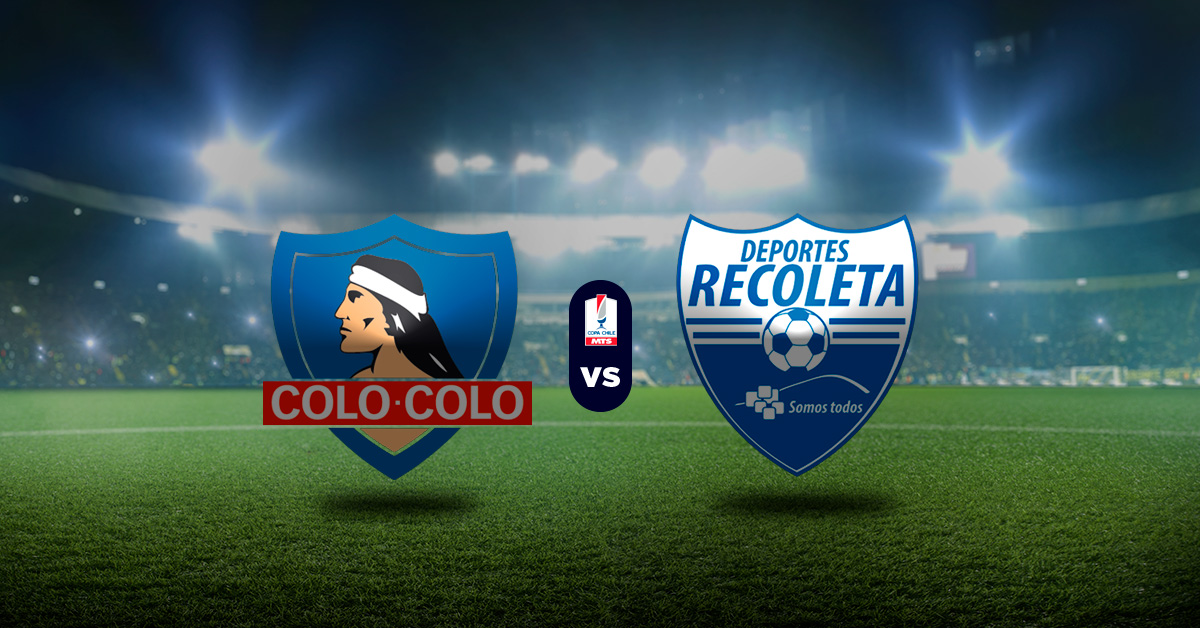 Pronóstico Colo Colo vs Deportes Recoleta - Resultados Copa de Chile