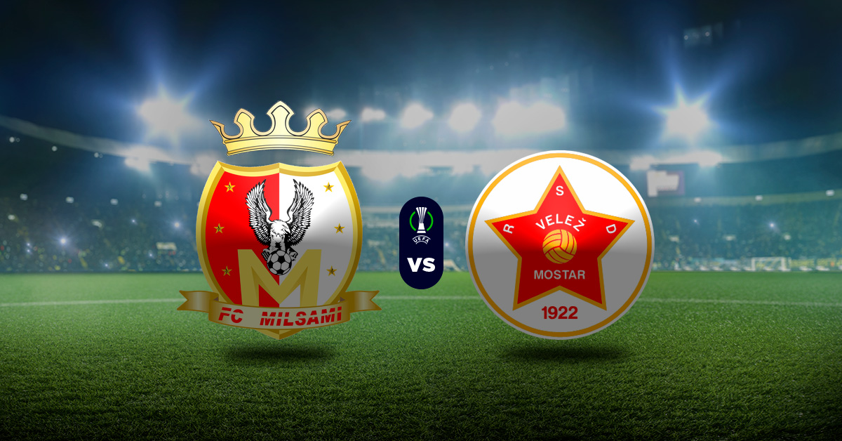 Pronóstico Milsami vs Velez Mostar – Conference League