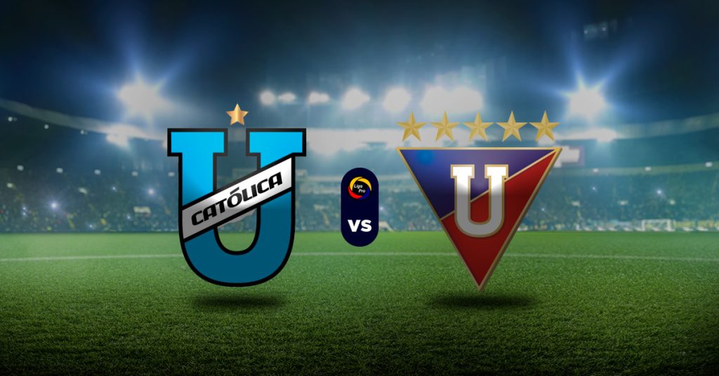 Pronóstico U. Católica vs LDU Quito - Resultados Liga Pro Ecuador