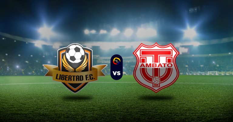 Pronóstico Libertad FC vs Técnico Universitario - Liga Pro Ecuador