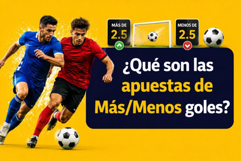 Qué son las apuestas más menos goles