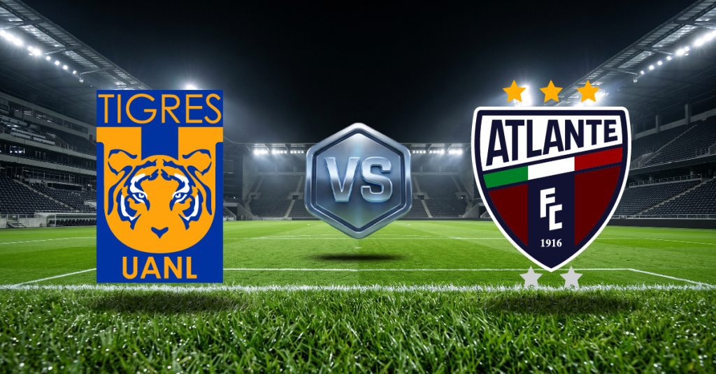 Tigres UANL vs Atlante juego local, ver cuotas y pronósticos con estadísticas por Apertura 2026 Liga MX en MasterBets365.
