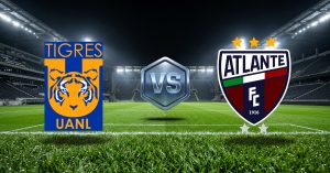 Tigres UANL vs Atlante juego local, ver cuotas y pronósticos con estadísticas por Apertura 2026 Liga MX en MasterBets365.