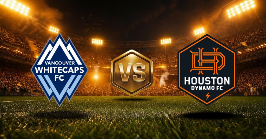 Vancouver Whitecaps vs Houston Dynamo siguen en la disputa por el liderazgo de la MLS. ¡No te pierdas nuestras mejores recomendaciones!